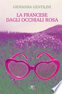La Francese dagli occhiali rosa