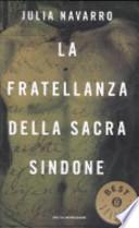 La fratellanza della Sacra Sindone