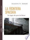 La frontiera spaesata. Un viaggio alle porte dei Balcani