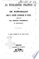 La fucilazione politica di un pappagallo abusi e sevizie austriache in Italia compilati dal principe Grammonte di Ventimiglia