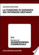 La funzione di garanzia dei patrimoni destinati