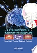 La funzione masticatoria nei morsi incrociati monolaterali