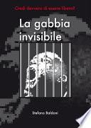 La gabbia invisibile