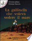 La gallinella che voleva vedere il mare