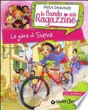 La gara di Sveva. La banda delle ragazzine. Con adesivi
