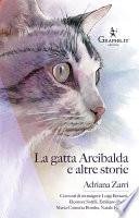 La gatta Arcibalda e altre storie