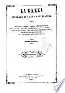 La gazza giornale di amena letteratura, ossia raccolta di storie, viaggi, romanzi, novelle ...