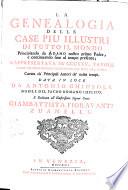 La genealogia delle case più illustri di tutto il mondo principiando da Adamo nostro primo padre, e continuando sino al tempo presente, rappresentata su 325. tavole colle sue dichiarazioni accanto per dar lume alla storia, cavata da' principali autori de' nostri tempi, data in luce da Antonio Chiusole, nobile del Sacro Romano Imperio, ..