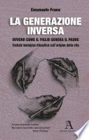 La generazione inversa, ovvero come il Figlio genera il Padre.
