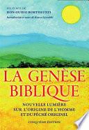 La Genèse Biblique - Nouvelle lumière sur l’origine de l’homme et du péché originel