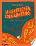La gentilezza vola lontano