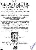 La Geografia Di Clavdio Tolomeo Alessandrino, Gia tradotta di Greco in Italiano da M. Giero Rvscelli: & hora in questa nuoua editione da M. Gio. Malombra ricorretta, & purgata ... Et con un Discorso di M. Gioseppe Moleto doue si dichiarono tutti i termini appartenenti alla Geografia (etc.)