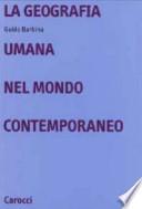 La geografia umana nel mondo contemporaneo