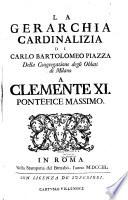 La Gerarchia cardinalizia di Carlo Bartolomeo Piazza della congregazione degli oblati di Milano a Clemente XI. Pontefice massimo