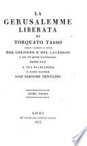 La Gerusalemme liberata, colle varianti e note di Michele Colombo e di G. Cavedoni, e con piu' altre illustrazioni