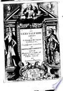 La Gerusalemme liberata di Torquato Tasso con la vita di lui, con gli argomenti a ciascun canto di Bartolomeo Barbato con le annotationi di Scipio Gentile, e di Giulio Guastauino, & con le Notitie historiche di Lorenzo Pignoria