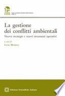 La gestione dei conflitti ambientali. Nuove strategie e nuovi strumenti operativi