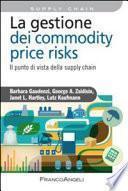 La gestione del commodity price risks. Il punto di vista della supply chain
