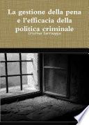 La gestione della pena e l'efficacia della politica criminale