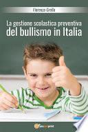 La gestione scolastica preventiva del bullismo in Italia