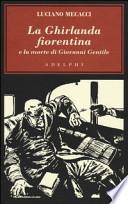 La Ghirlanda fiorentina e la morte di Giovanni Gentile