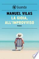 La gioia, all'improvviso