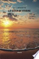 La Gioia di Vivere