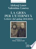 La gioia per l’eternità. Lettere dal gulag (1931-1933)