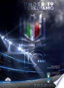 La Giovane Italia 2020-2021. Gli Under 19 in cui crediamo