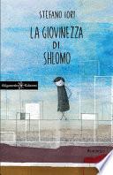 La giovinezza di Shlomo