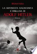 La giovinezza malinconica e disillusa di Adolf Hitler