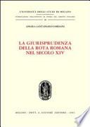 La giurisprudenza della Rota Romana nel secolo XIV