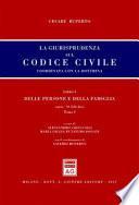 La giurisprudenza sul codice civile. Coordinata con la dottrina. Libro I: Delle persone e della famiglia. Artt. 79-230-bis