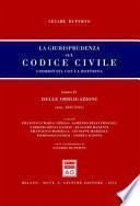 La giurisprudenza sul codice civile. Coordinata con la dottrina. Libro IV: Delle obbligazioni. Artt. 1823-1935