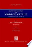 La giurisprudenza sul codice civile. Libro IV: Delle obbligazioni. Artt. 1321-1361