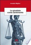 La giustizia come sentimento