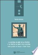 La giustizia in nome della politica e la politica in nome della giustizia