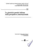 La giustizia penale italiana nella prospettiva internazionale