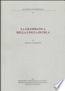 La grammatica della lingua di Ebla