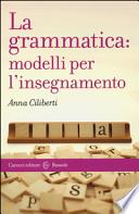 La grammatica: modelli per l'insegnamento