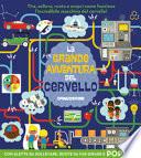 La grande avventura del cervello. Libro pop-up . Ediz. a colori