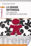 La grande differenza. Una mappa utile per raggiungere le proprie mete