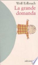 La grande domanda