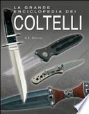 La grande enciclopedia dei coltelli