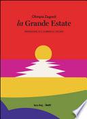 La grande estate. Impressions of a Tuscan summer. Ediz. italiana e inglese