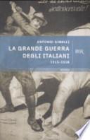 La grande guerra degli italiani 1915-1918
