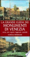 La grande guida dei monumenti di Venezia