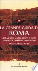 La grande guida di Roma