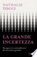 La grande incertezza