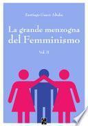 La grande menzogna del femminismo